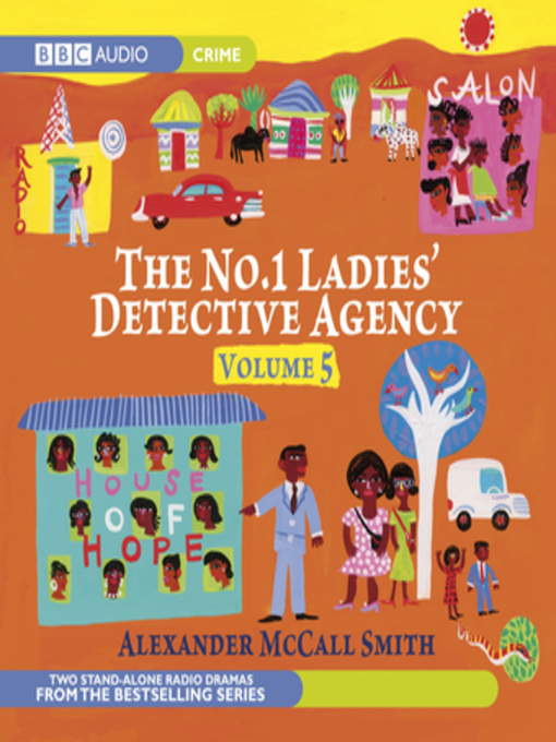 Title details for No.1 Ladies Detective Agency, the  Volume 5--How to Handle by Alexander McCall Smith - Wait list